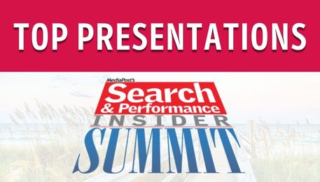 MediaPost Search and Performance Summit - Top Presentations