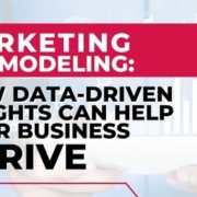 How Marketing Mix Modeling Data-Driven Insights Can Help Your Business Thrive