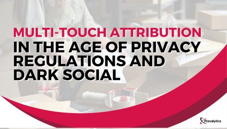 Multi-Touch Attribution in the Age of Privacy Regulations and Dark Social