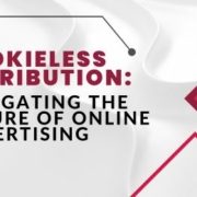 Cookieless Attribution Navigating the Future of Online Advertising