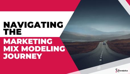 Navigating the Marketing Mix Modeling Journey