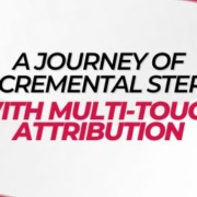 A Journey of Incremental Steps with Multi-Touch Attribution