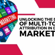 Unlocking the Depths of Multi-Touch Attribution in Digital Marketing